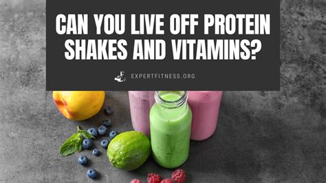 Can You Live Off Protein Shakes? Exploring the Possibility of a Liquid Diet